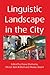 Linguistic Landscape in the City