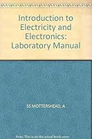 Laboratory Manual for Mottershead, Introducation to Electricity and Electronics, 2nd Edition 0471840807 Book Cover