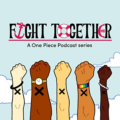 Amazon Com Fight Together A One Piece Podcast Series Maji Media Libros