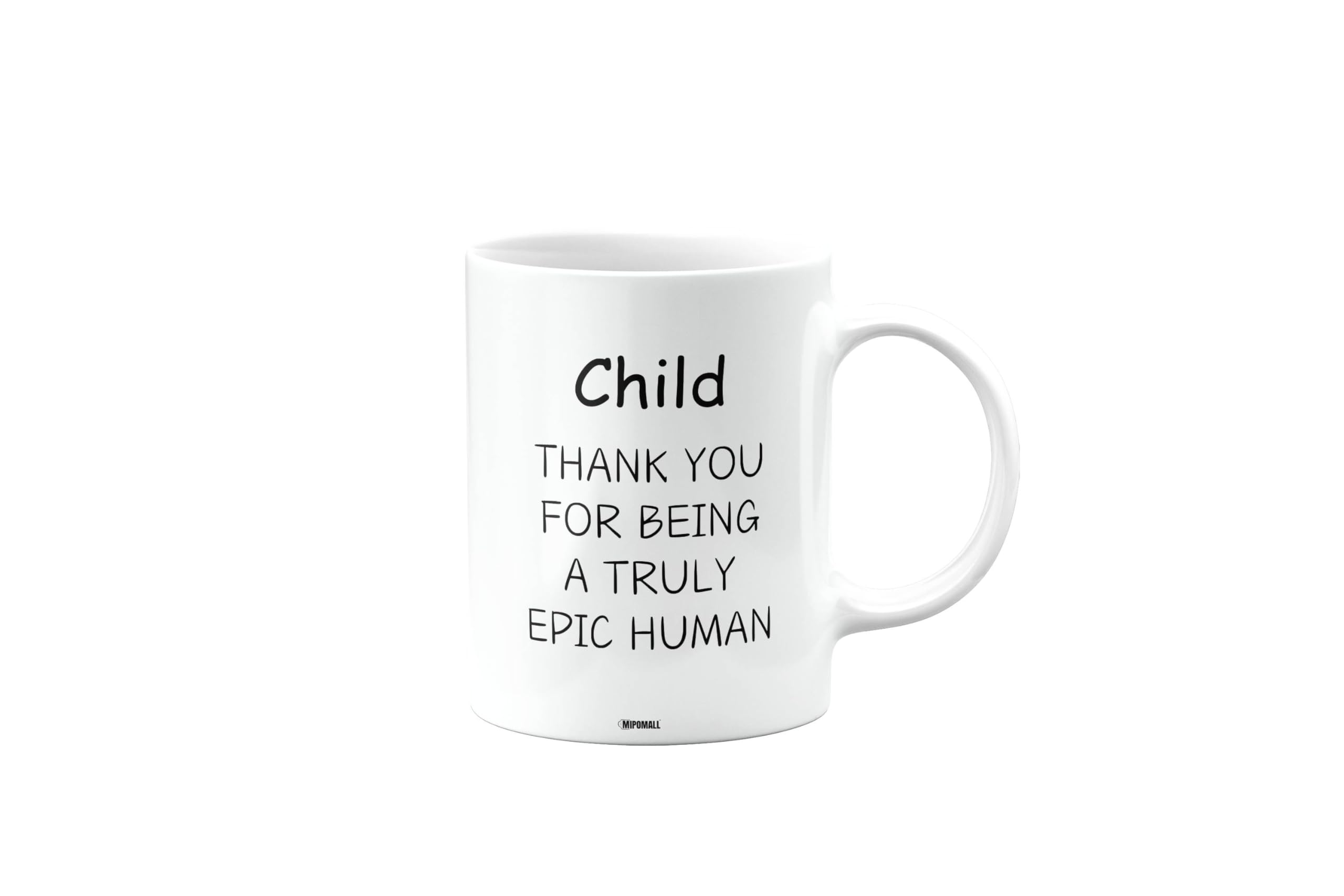 MIPOMALL Thank You Mug Present for Child, Appreciation Gift for Men or Women, Happy Birthday, Presents for Christmas, Thank You Being a Truly Epic Human, mm-CA_175_39