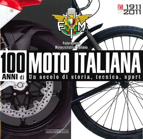 Moto Gilera. Un Secolo Di Tecnica E Sport. Livre Illustré – Pignacca