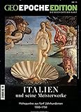 GEO Epoche Edition / GEO Epoche Edition 11/2015 - Italien: Die Geschichte der Kunst - Höhepunkte aus fünf Jahrhunderten 1300 - 1750