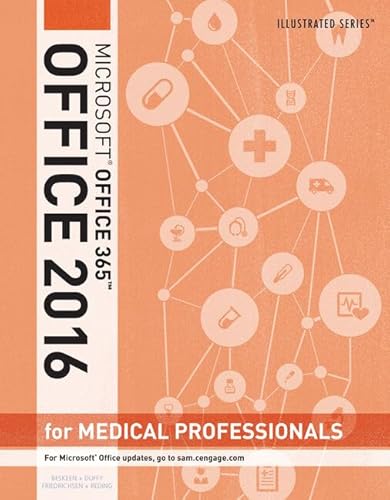 Bundle: Illustrated Course Guide: Microsoft Office 365 & Office 2016 for Medical Professionals: Illustrated Microsoft Office 2016 for Medical ... and Projects with 1 MindTap Reader Printed