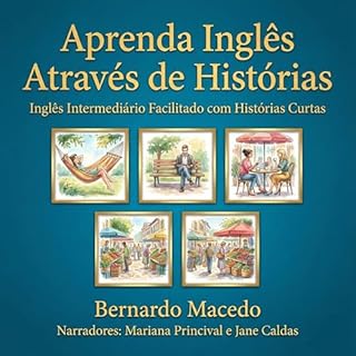 Aprenda Ingl&ecirc;s Atrav&eacute;s de Hist&oacute;rias Audiolivro Por Bernardo Macedo capa