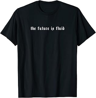 The Future is Fluid Gender Fluid Gay Pride LGBTQ ds1915 T-Shirt