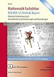  Mathematik Fachabitur FOS/BOS 12 (Technik) Bayern: Analysis und Vektorgeometrie - Optimale Vorbereitung durch verständliche Zusammenfassungen und Basisübungen