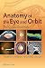Anatomy of the Eye and Orbit: The Clinical Essentials