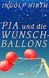  Pia und die Wunschballons (Kindle Single)