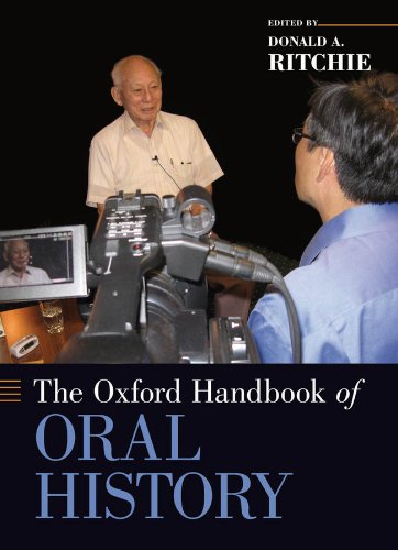 The Oxford Handbook of Oral History (Oxford Handbooks)