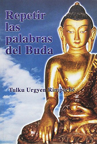Repetir las Palabras del Buda