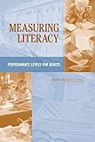 Measuring Literacy: Performance Levels for Adults
