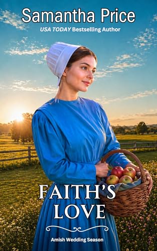 Faith's Love: Amish Romance (Amish Wedding Season Book 3)