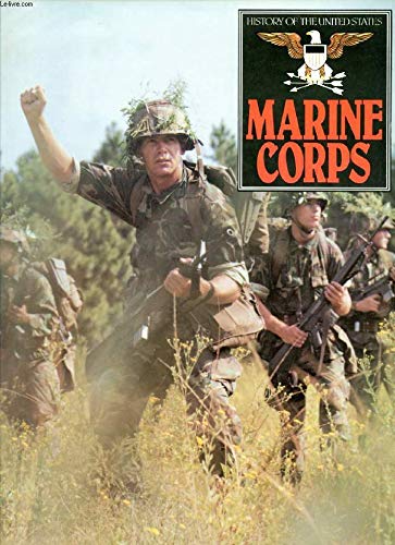 History of the Marine Corps 1853610631 Book Cover