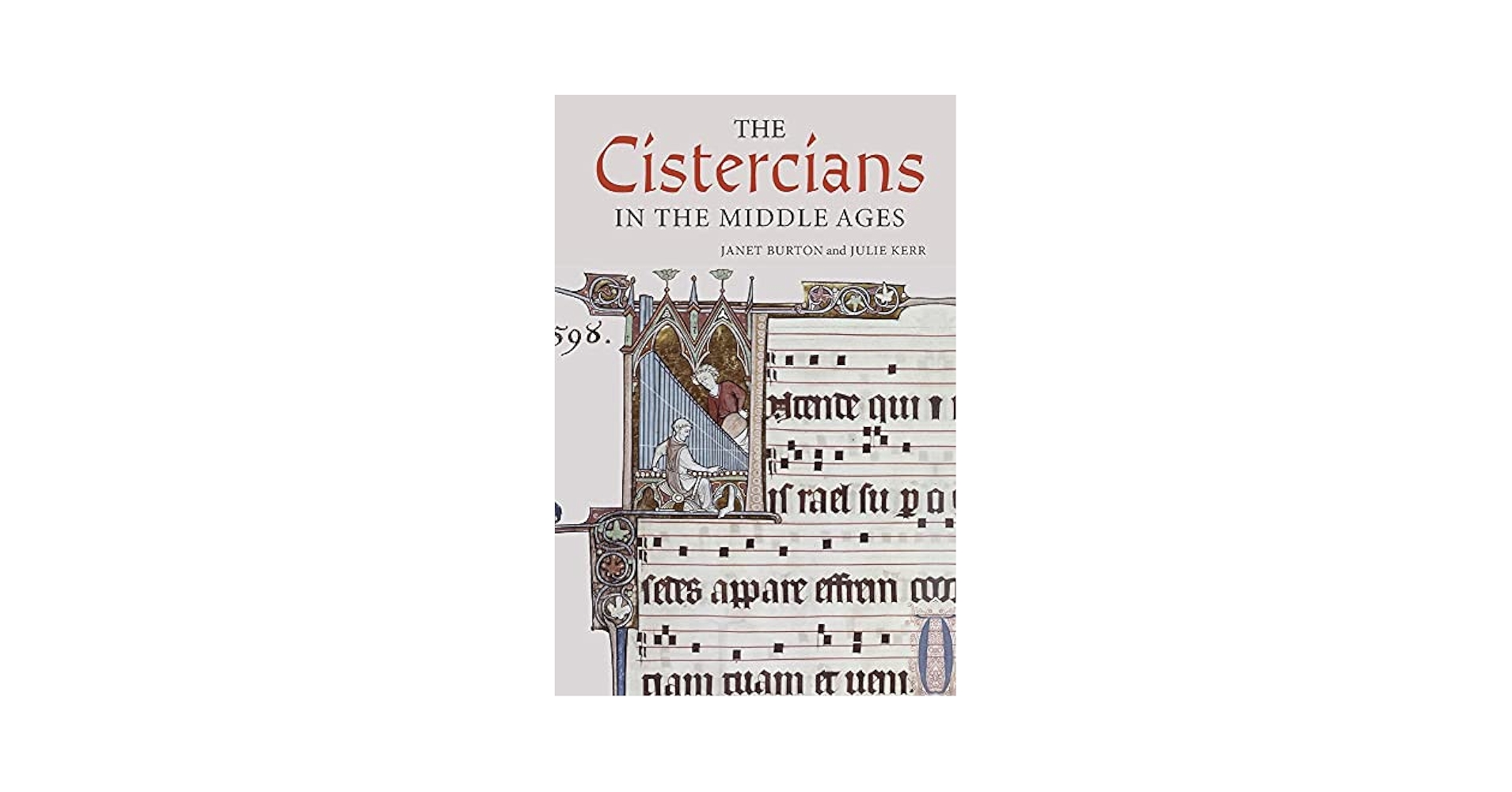 The Cistercians in the Middle Ages (Monastic Orders, 4