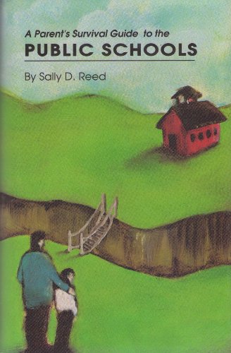 A parent's survival guide to the public schools B0006DCS1U Book Cover