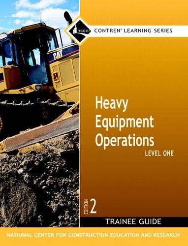 Heavy Equipment Operations Level One (Trainee Guide) Second Edition (NCCER Contren Learning Series)