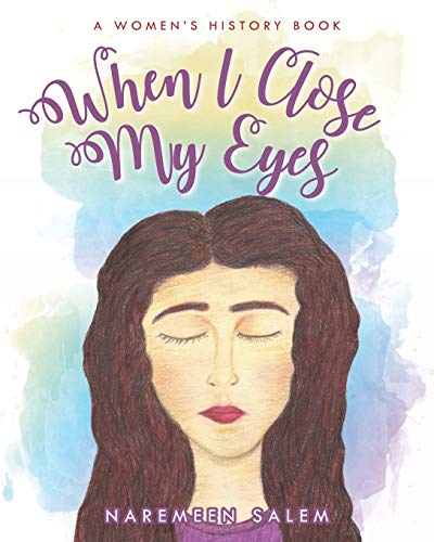 When I Close My Eyes...: A Women's History Book