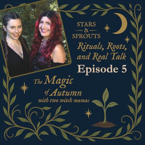 Rituals, Roots, and Real Talk: The Magic of Autumn with Two Witch Mamas Titelbild