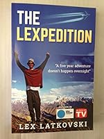 The Lexpedition: A Five Year Adventure Doesn't Happen Overnight 0997766816 Book Cover