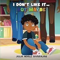 I Don't Like It... But Maybe 1916626092 Book Cover