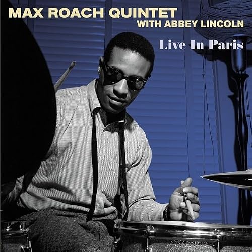 Album Art for Live In Paris by Roach, Max Quintet / Lincoln, Abbey