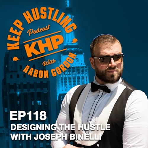 Designing the Hustle with Joseph Binelli Podcast Por  arte de portada