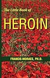 The Little Book of Heroin (Little Books (Andrews & McMeel))