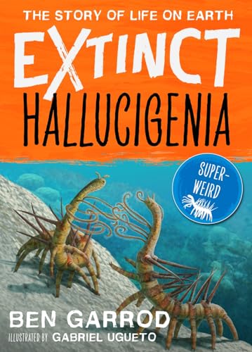 Hallucigenia (Extinct the Story of Life on Earth Book 1) (English Edition)