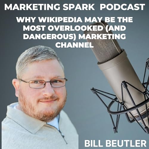 『Bill Beutler on Why Wikipedia May Be the Most Overlooked (and Dangerous) Marketing Channel』のカバーアート