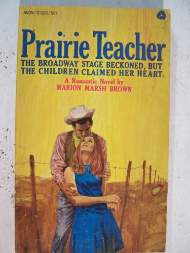 Prairie Teacher B000X1K0OC Book Cover