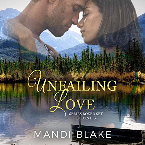 Unfailing Love Series, Box Set 1-3 by Mandi Blake episode artwork