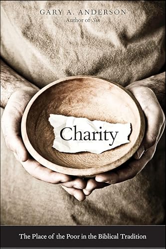 Charity: The Place of the Poor in the Biblical Tradition