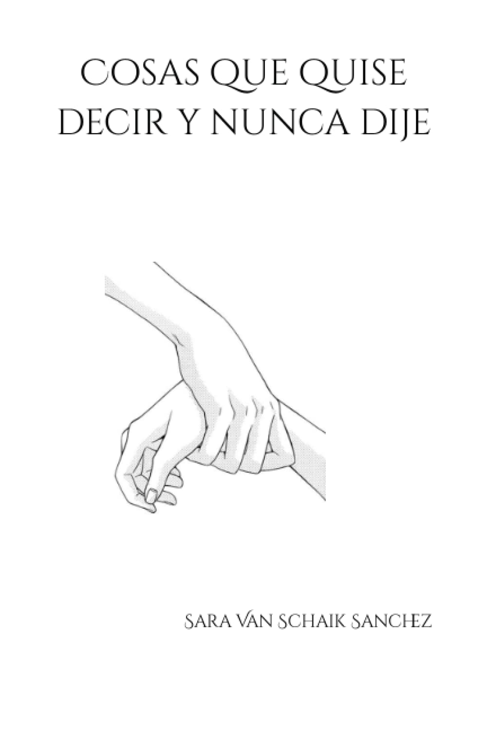 Cosas que quise decir y nunca dije