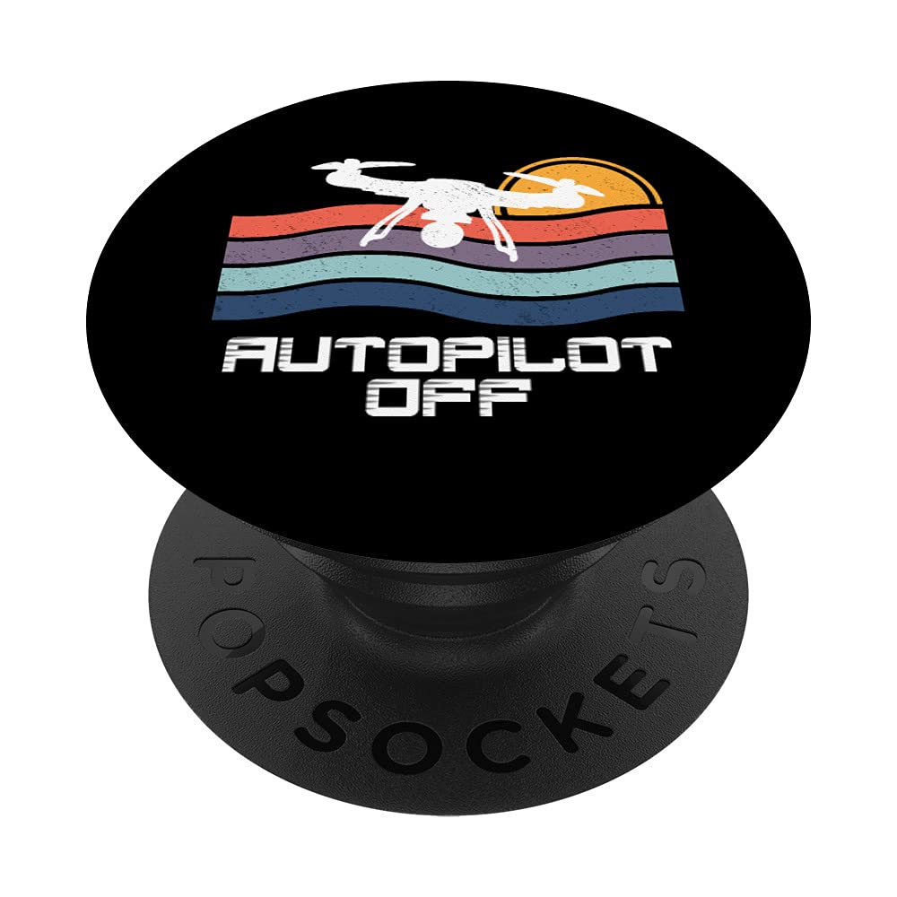 Drone Autopilot Off Camera 4K on Quadcopter Retro Vintage PopSockets Swappable PopGrip