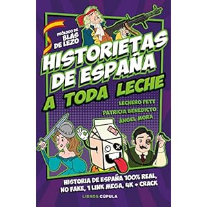 Historietas de España a toda leche (Humor)