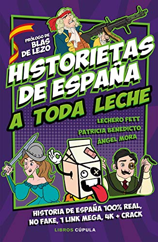 Historietas de Espaa a toda leche (Humor)