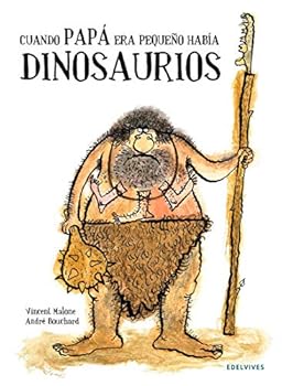Hardcover Cuando papá era pequeño había dinosaurios (Spanish Edition) [Spanish] Book