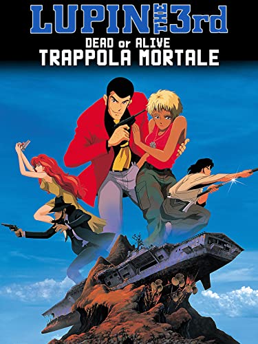  Lupin The 3rd - Dead or Alive - Trappola mortale