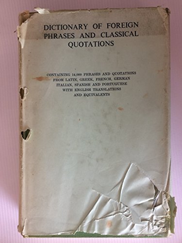 Dictionary of Foreign Phrases and Classical Quo... B0007KEFKE Book Cover