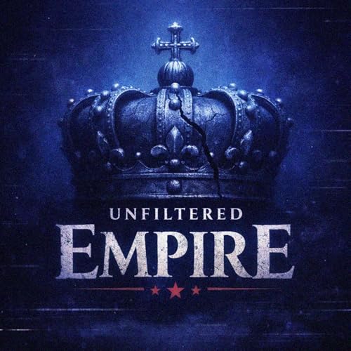 Unfiltered Empire Titelbild