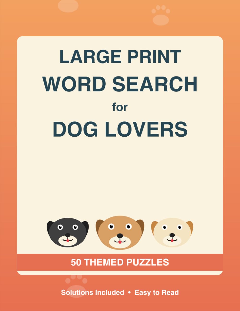 Large Print Word Search for Dog Lovers: 50 Themed Puzzles for Puppy Parents and Proud Dog Owners