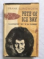 Pete of Ice Bay B0020IBW7K Book Cover