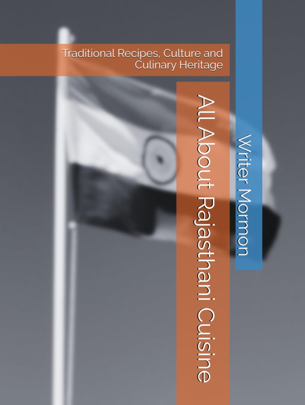 All About Rajasthani Cuisine: Traditional Recipes, Culture and Culinary Heritage