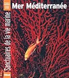  Les Sanctuaires de la vie sous-marine : la méditerranée