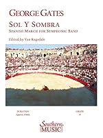 Sol Y Sombra: Band/Concert Band Music 1581065744 Book Cover