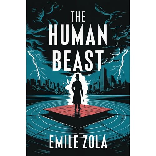 The Human Beast Audiobook By &Eacute;mile Zola cover art