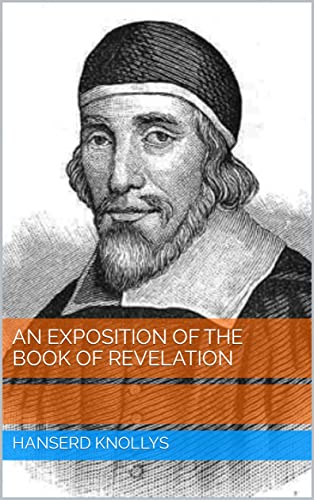  An Exposition Of the Book of Revelation (English Edition)