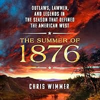 The Summer of 1876