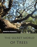 The Secret World of Trees 1523428244 Book Cover