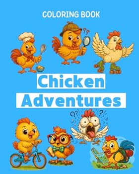 Paperback Kids coloring book: Chicken adventures. 80 Amazing Designs - BOLD & Easy Book